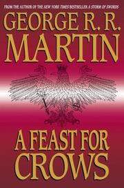 A Feast of Crows by G.R.R.Martein