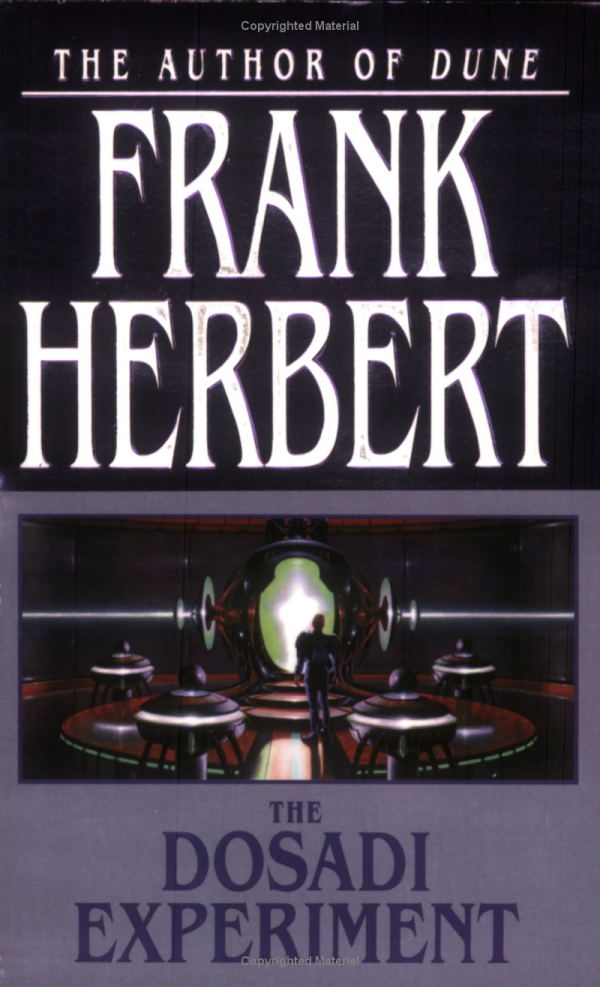 'Dosadi Experiment'-Frank Herbert